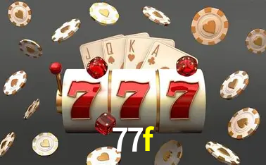 Descubra o Mundo do Cassino Online com 77f
