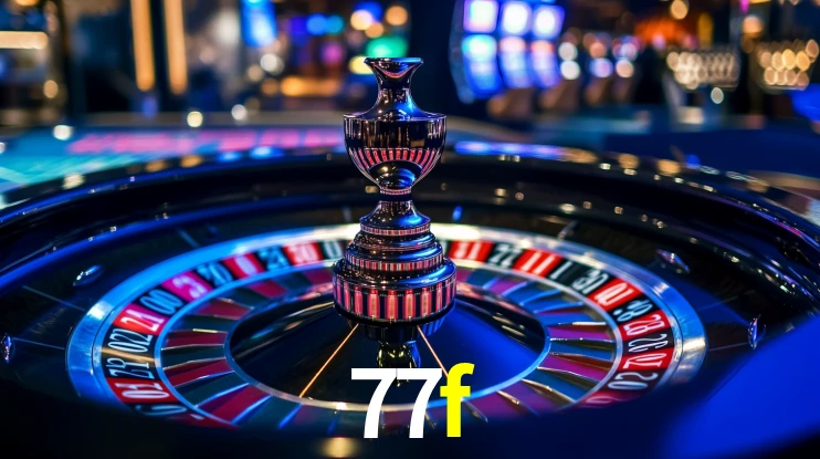 Explore as vantagens do 77f: serviço profissional e confiabilidade